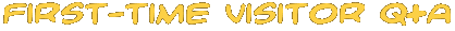first-time visitor q&a