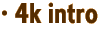 · 4k intro