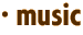 · music