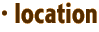 · location