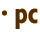 · pc