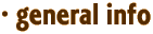 · general info