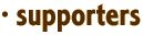 · supporters