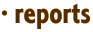 · reports